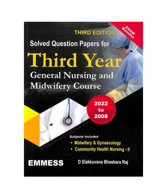 Solved Question Papers for 3rd Year GNM Course (2008-2022) 3/e 2023 By Elakkuvana Bhaskar Raj