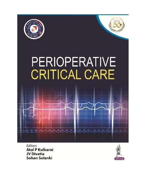 Perioperative Critical Care by M.D. Kulkarni 1/e 2021