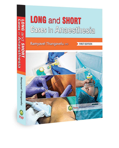Long and Short Cases in Anaesthesia 1/e 2025 by Ramyavel Thangavelu
