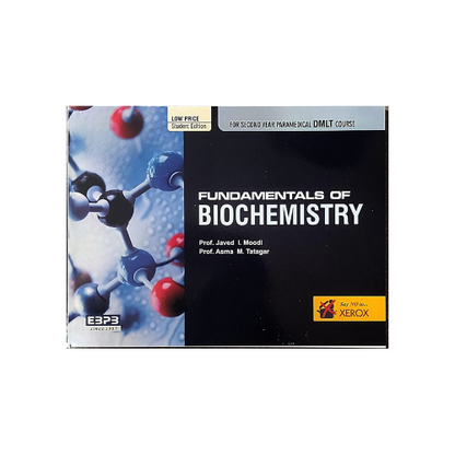 Fundamental Of Biochemistry For 2nd year Paramedical DMLT Course By Javed I Moodi , Asma M Tatagar