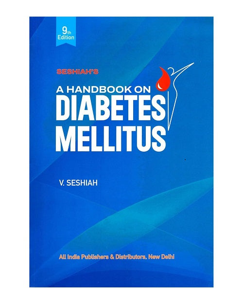 A Handbook on Diabetes Mellitus (With Colorful Illustration) by V. Seshiah 9/e 2025