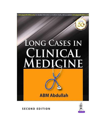 Long Cases in Clinical Medicine by ABM Abdullah 2/e 2019