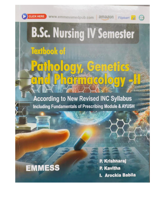 B.Sc. Nursing IV Semester Textbook of Pathology, Genetics and Pharmacology-II by P Krishnaraj 1/e 2025