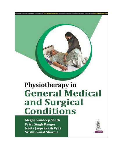 Physiotherapy in General Medical and Surgical Conditions 1/e 2024 by Megha Sandeep Singh