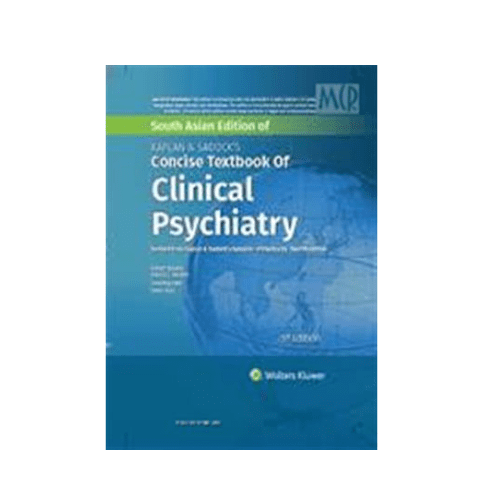 Kaplan & Sadock’s Concise Textbook of Clinical Psychiatry