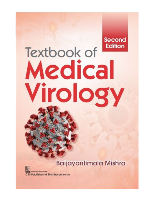 Textbook of Medical Virology by Baijayantimala Mishra