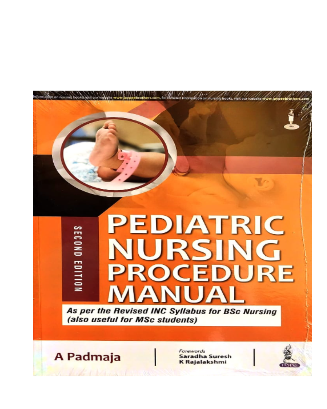 Pediatric Nursing Procedure Manual by A Padmaja 2/e 2026