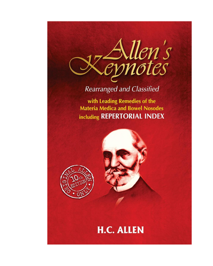 Allens' Keynotes - Rearranged and Classified with Leading Remedies of the Materia Medica and Bowel Nosodes 2006 by Henry Clay Allen