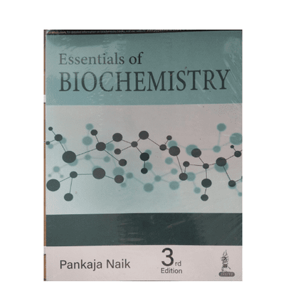 Essentials Of Biochemistry By Pankaja Naik