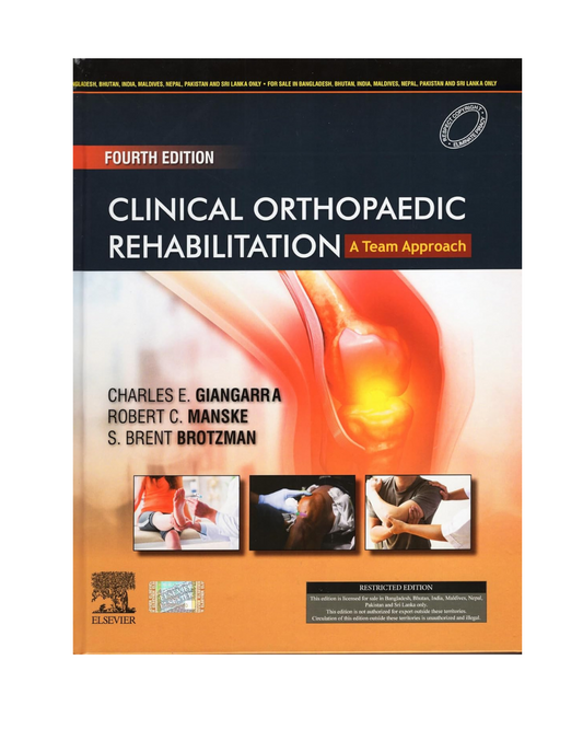 Clinical Orthopaedic Rehabilitation: A Team Approach 4/e 2024 by Charles E Giangarra