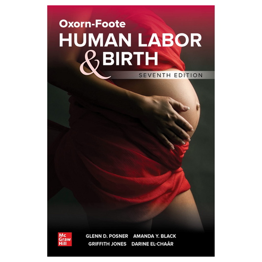 Oxorn-Foote Human Labor and Birth 7/e 2023 by Glenn David Posner