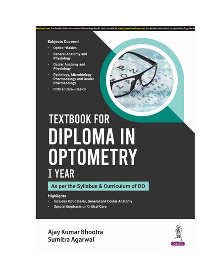 Textbook for Diploma in Optometry I Year 1/e 2024 Ajay Kumar Bhootra
