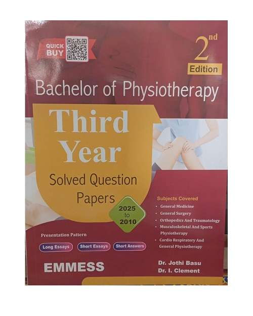 Bachelor Of Physiotherapy Solved Question Papers 3rd Year (2025-2010) by Jothi Basu 2/e 2025