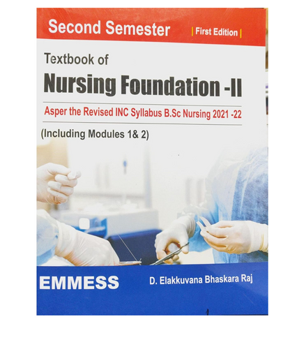 Textbook of Nursing Foundation 2 (1/e 2023) by D. Elakkuvana Bhaskara Raj