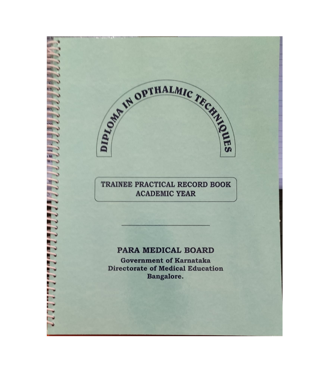 Diploma in Ophthalmic Techniques Trainee Practical Record Book Academic Year for Paramedical