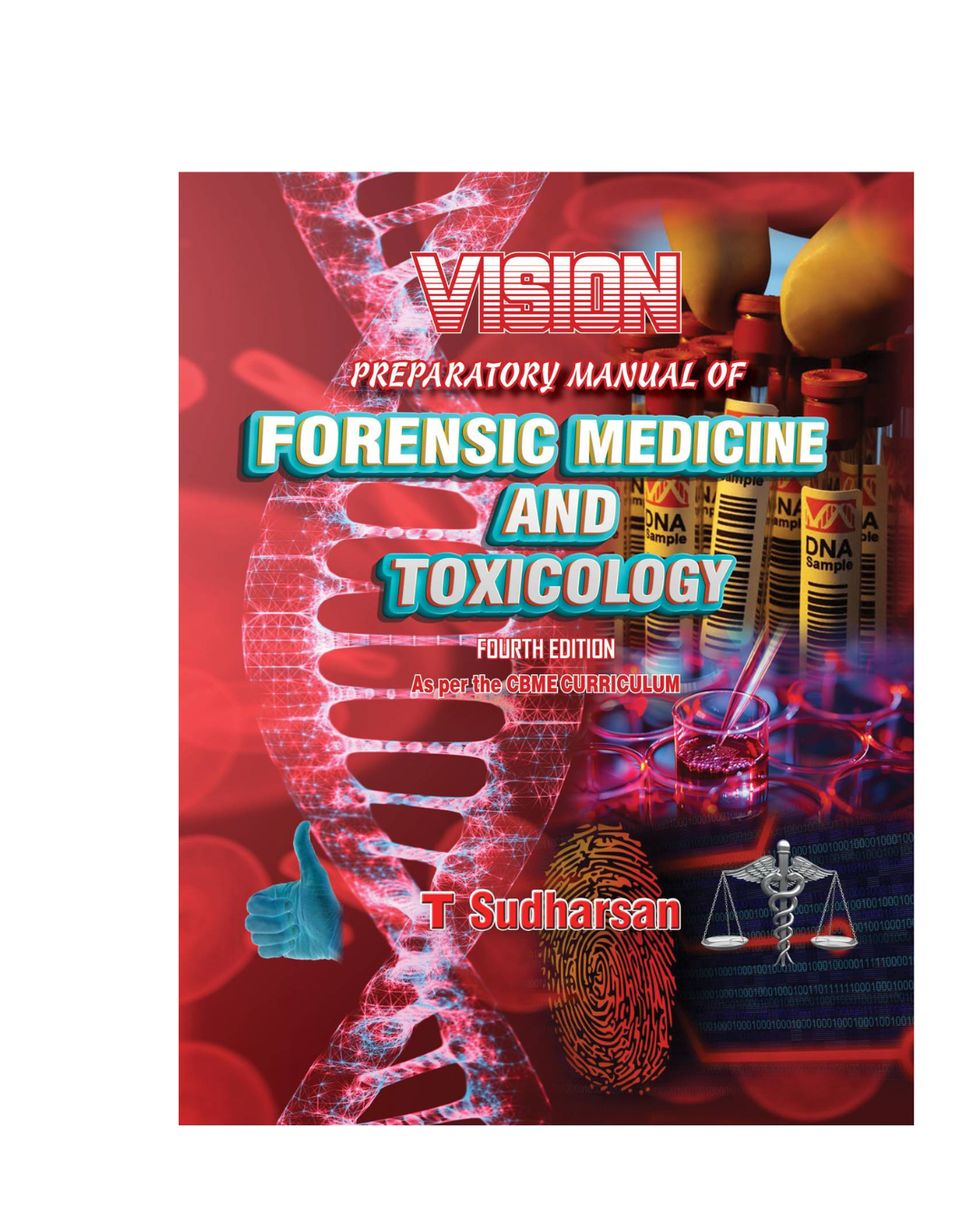 Vision Preparatory Manual of Forensic Medicine and Toxicology 4/e 2024 by T Sudharsan