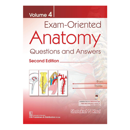 Exam-Oriented Anatomy, Vol 4: Q/A 2ed 2021 by Shoukat N. Kazi