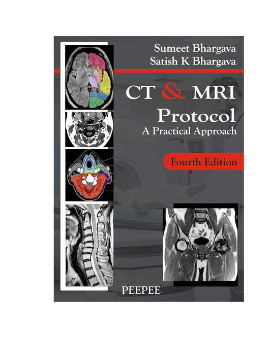 CT & MRI Protocol 4/e 2024 by Satish K. Bhargava