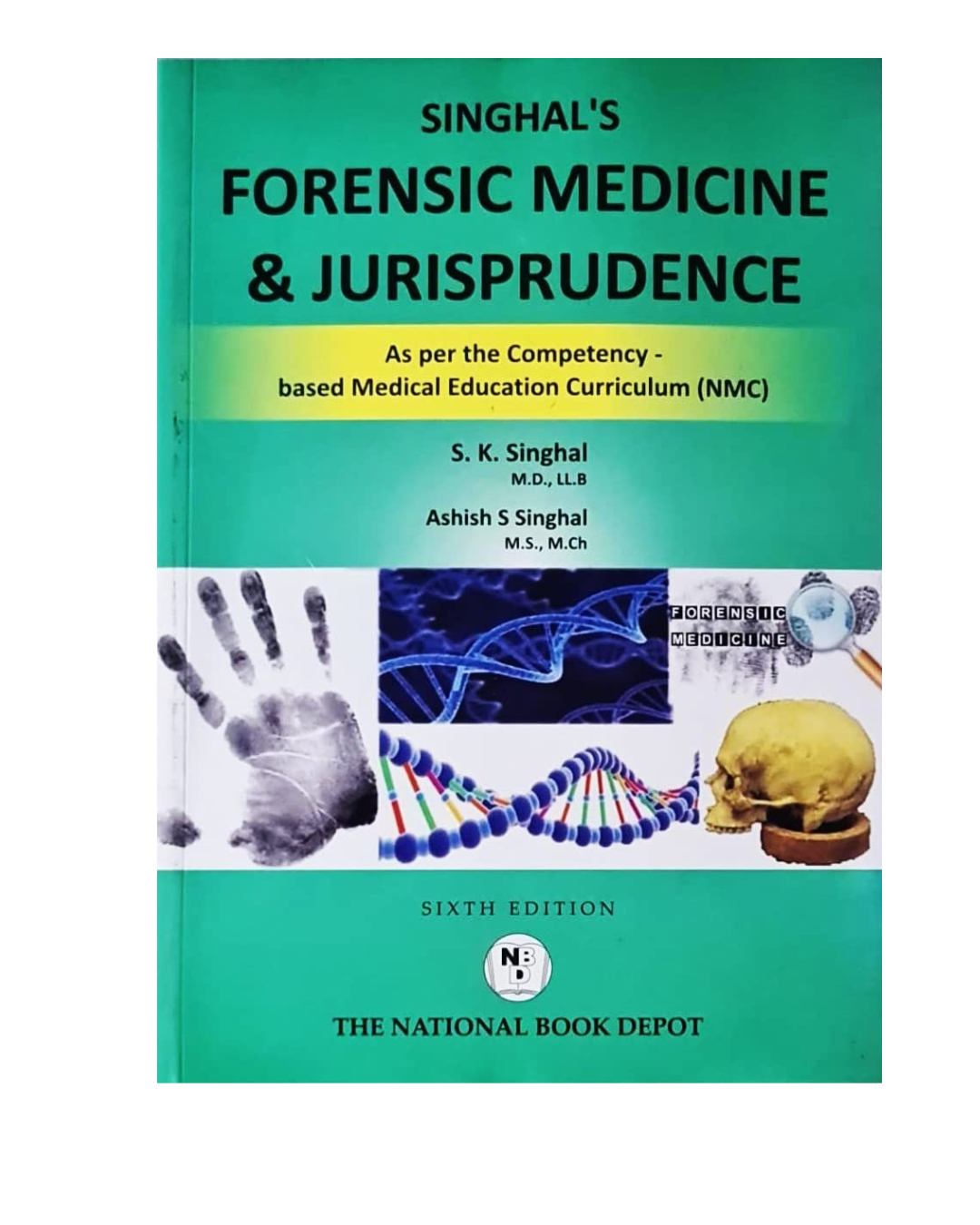 Singhal's Forensic Medicine & Jurisprudence 6/e 2024 By S K Singhal
