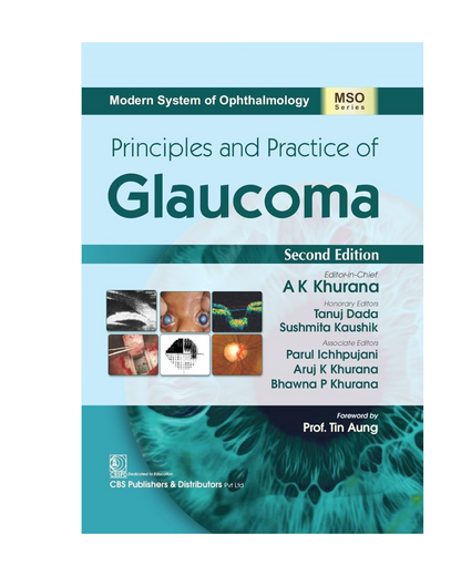 Principles and Practice of Glaucoma, 2/e 2025 (MSO Series) by AK Khurana