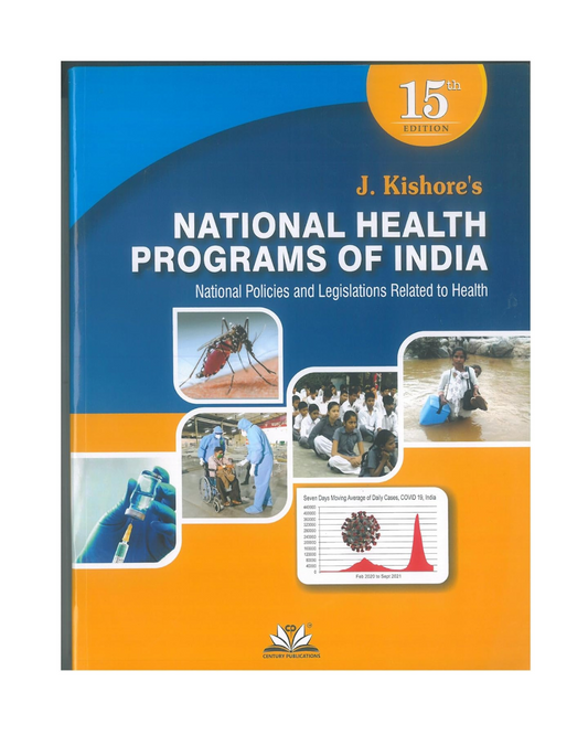 National Health Programs of India 15/e 2024 by J Kishore