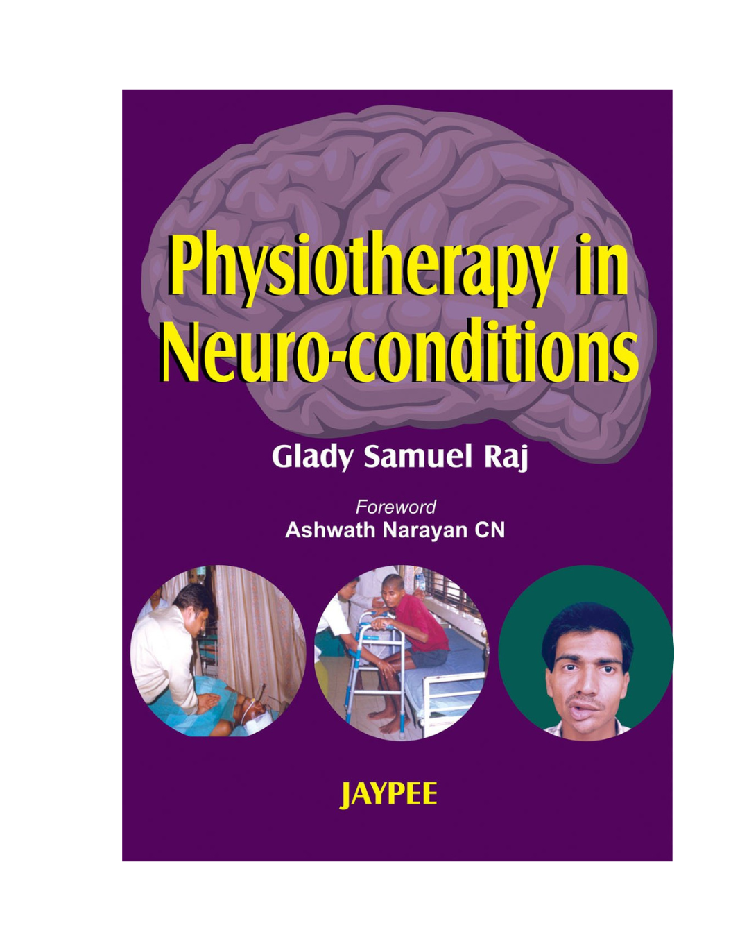 Physiotherapy In Neuro-Conditions By Glady Samuel Raj