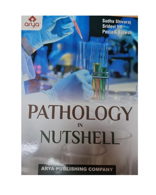 Pathology in Nutshell by Sudha Shivaraj