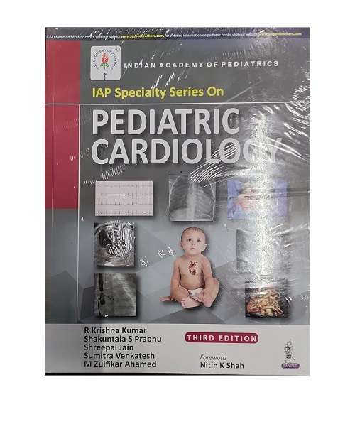 IAP Specialty Series on Pediatric Cardiology by R Krishna S Kumar 3/e 2022