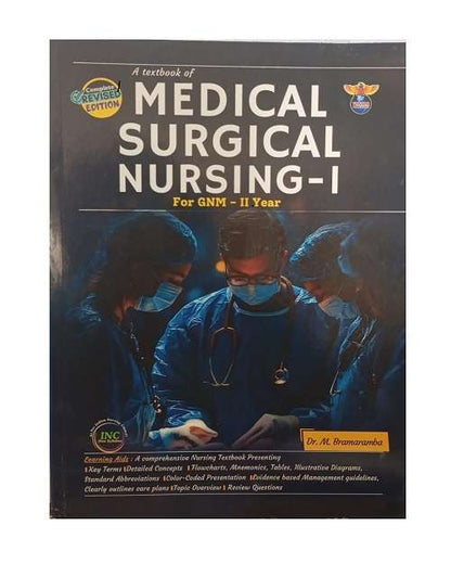 A Textbook of Medical Surgical Nursing -1 for GNM - 2nd year by Dr. M Brahmaramba