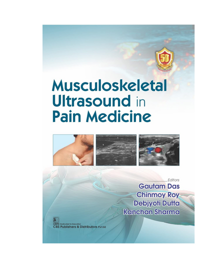 Musculoskeletal Ultrasound in Pain Medicine by Gautam Das