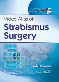 VIDEO ATLAS OF STRABISMUS SURGERY (HB 2022) By  Rohit Saxena