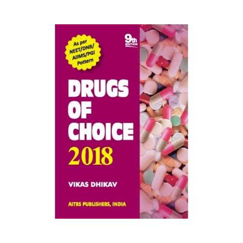 Drugs Of Choice by Vikas dhikav