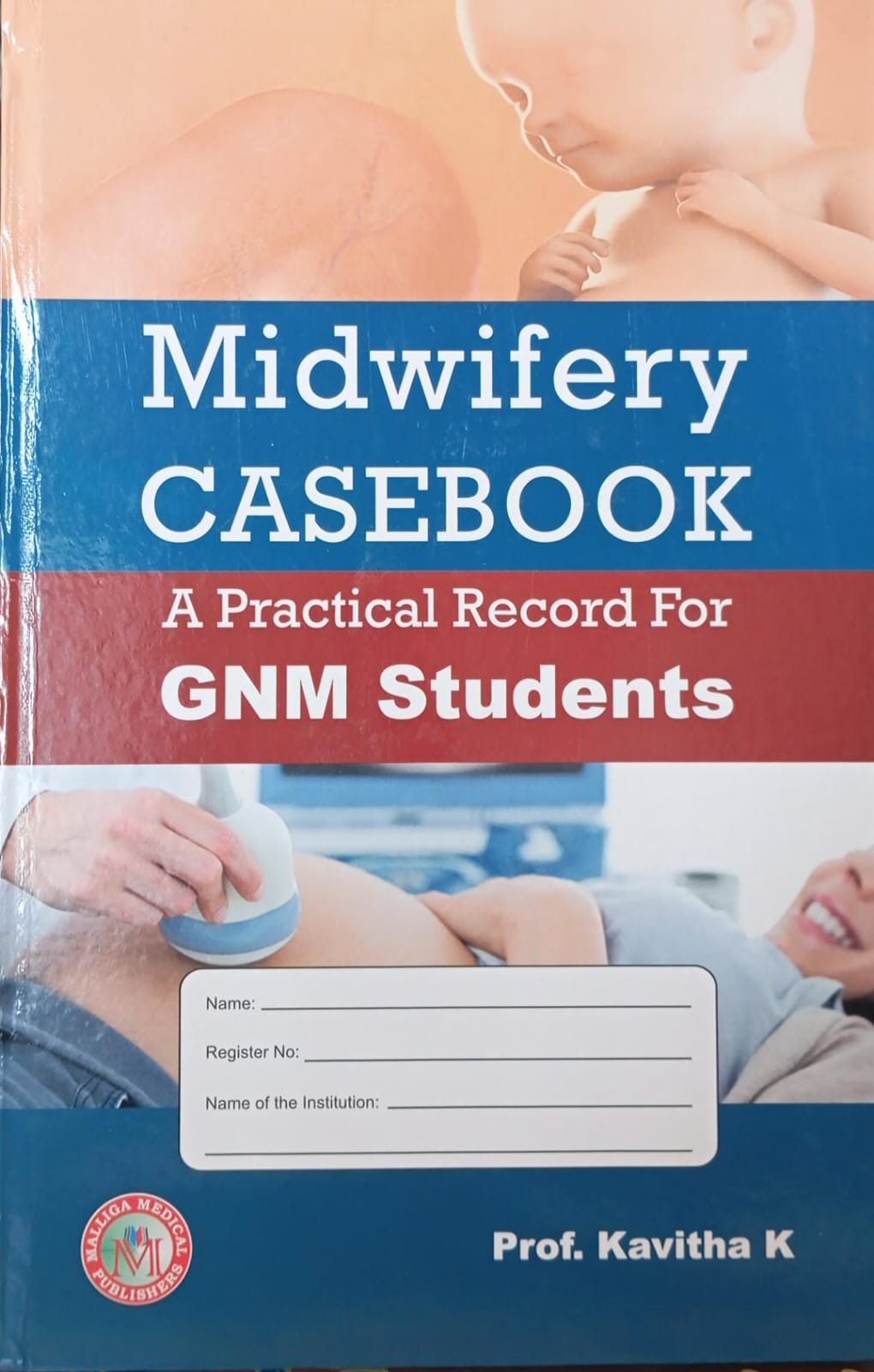 Midwifery Casebook A Practical Record for GNM Students by Prof Kavitha K