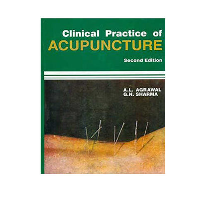 Clinical Practice of ACUPUNCTURE by A L Agrawal 2/e 2025