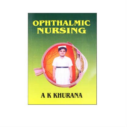 Ophthalmic Nursing By A K Khurana