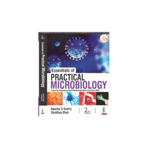 Essentials Of Practical Microbiology 2/e 2024 By Apurba Sankar Sastry