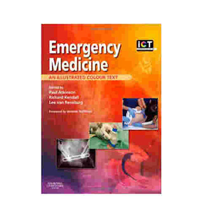 Emergency Medicine: An Illustrated Colour Text By Paul Atkinson