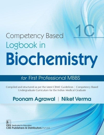 Competency Based Logbook and Practical Manual in Biochemistry for First Professional MBBS, 1D by Poonam Agrawal 2/e 2026