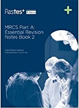 MRCS Part A: Essential Revision Notes Book 2 by Claire Ritchie Chalmers