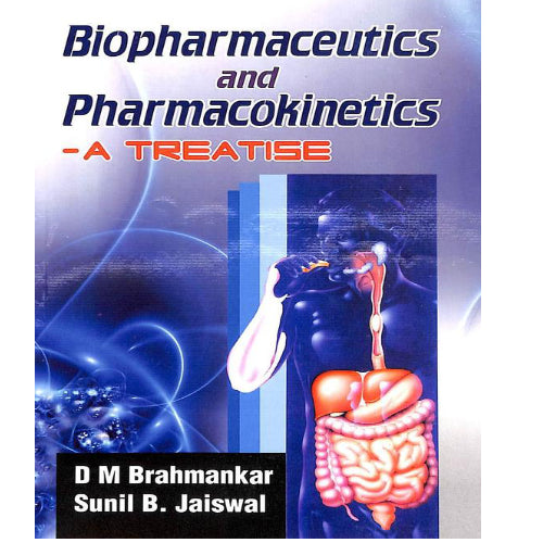 Biopharmaceutics and Pharmacokinetics-A Treatise By DM Brahmankar