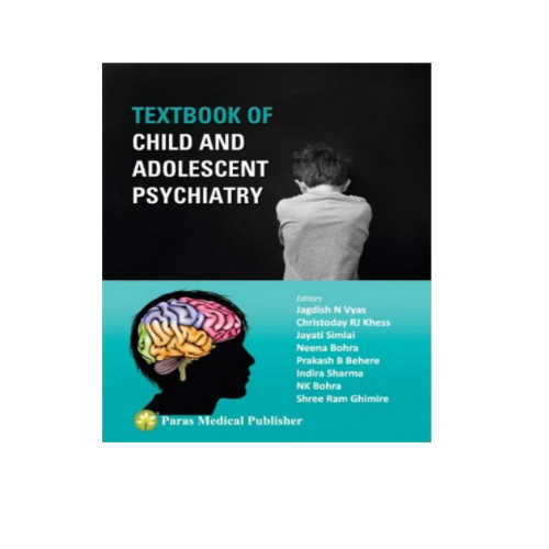 Textbook Of Child And Adolescent Psychiatry By JN Vyas