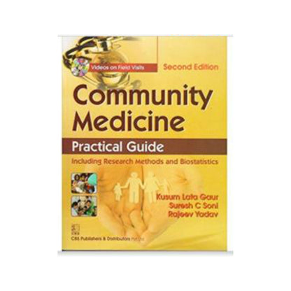 Community Medicine Practical Guide: Including Research Methods and Biostatistics By Kusum Lata Gaur