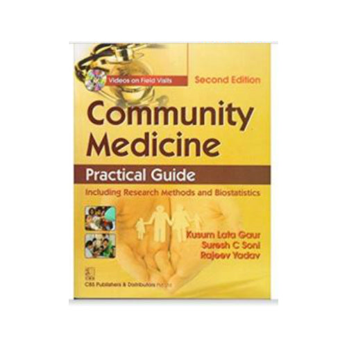 Community Medicine Practical Guide: Including Research Methods and Biostatistics By Kusum Lata Gaur