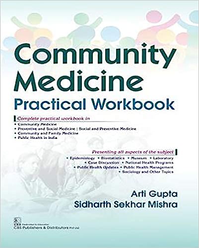 COMMUNITY MEDICINE PRACTICAL WORKBOOK (PB 2019) By Arti Gupta