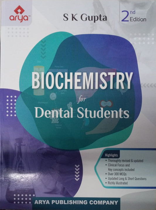 Biochemistry For Dental Students 2nd 2023 by S.K Gupta