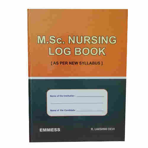 M.Sc. Nursing Log Book (As per new INC syllabus ) by R. Lakshmi Devi