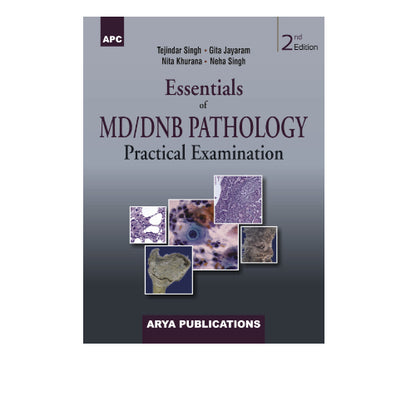 Essentials Of MD/DNB Pathology Practical Examination by Tejindar Singh