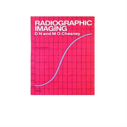 Radiographic Imaging By Chesney