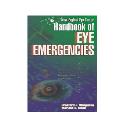 Handbook of Eye Emergencies By Bradford J