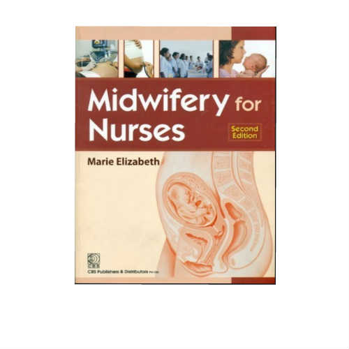 Midwifery for Nurses 2/e 2023 By Marie Elizabeth